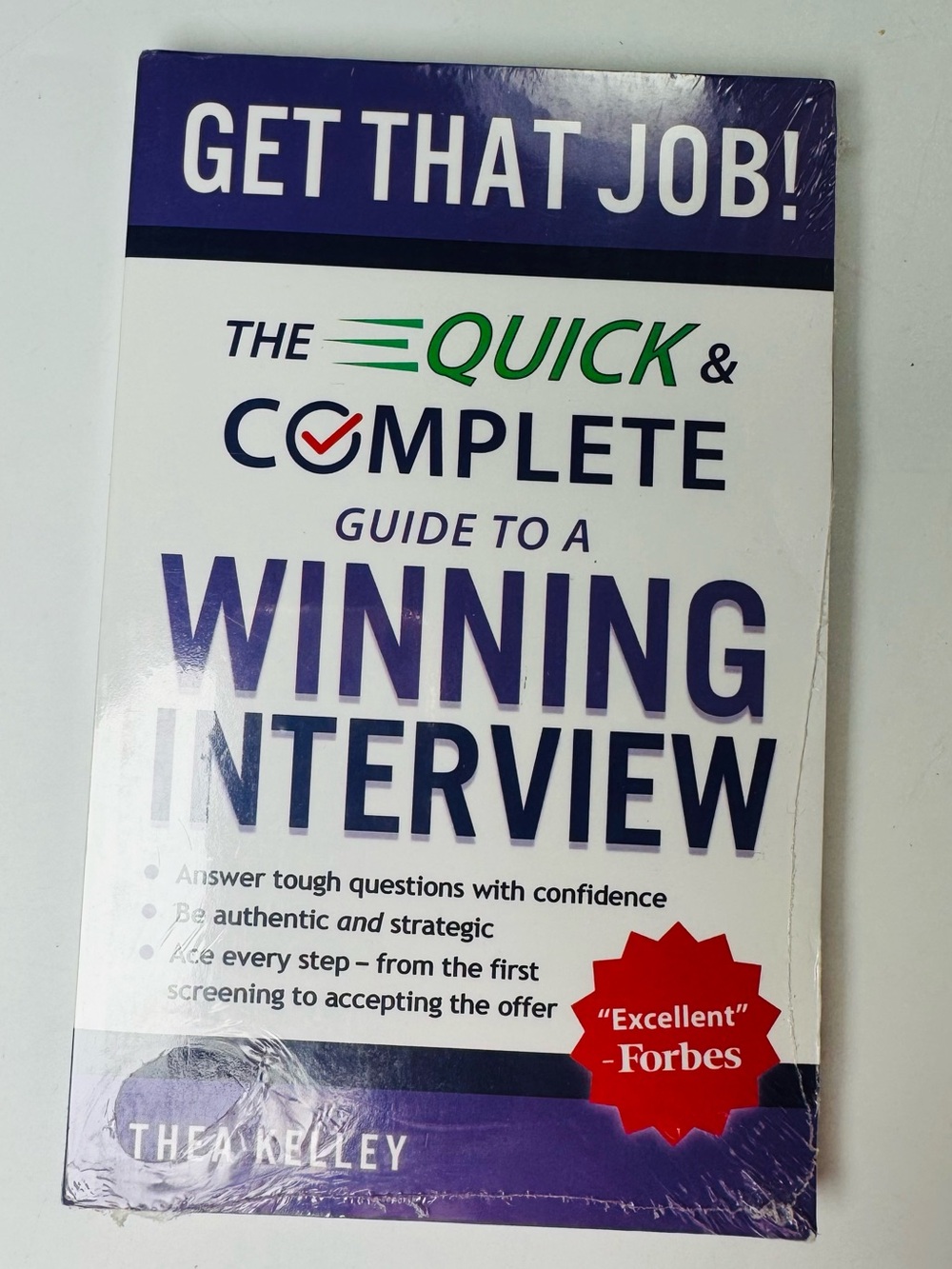 Get that job-the quick and complete guide to winning that interview- paperback